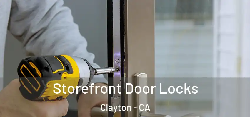  Storefront Door Locks Clayton - CA